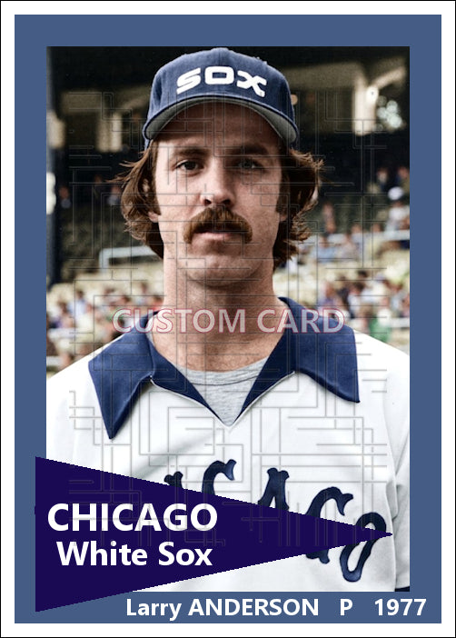 Larry Anderson - 1977 Chicago White Sox - choose a size & style