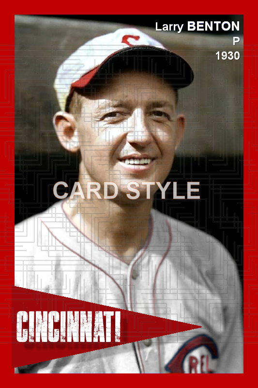 Larry Benton - 1930 Cincinnati Reds - choose a size & style
