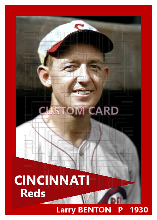 Larry Benton - 1930 Cincinnati Reds - choose a size & style