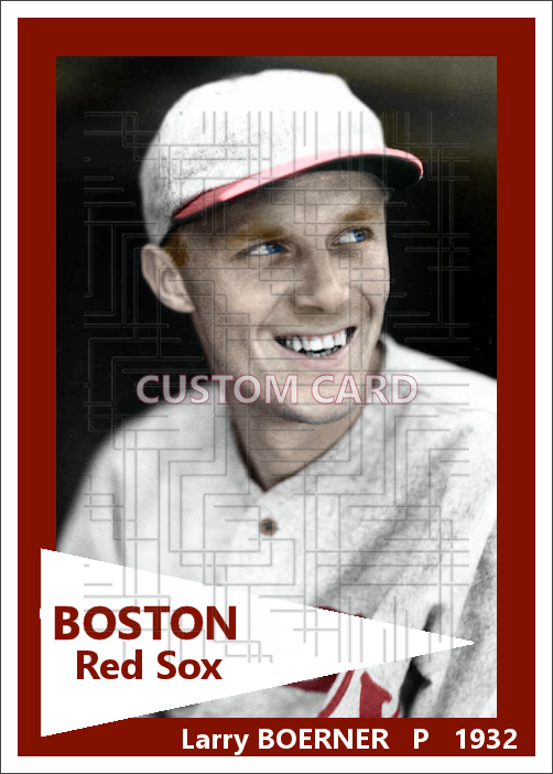 Larry Boerner - 1932 Boston Red Sox - choose a size & style
