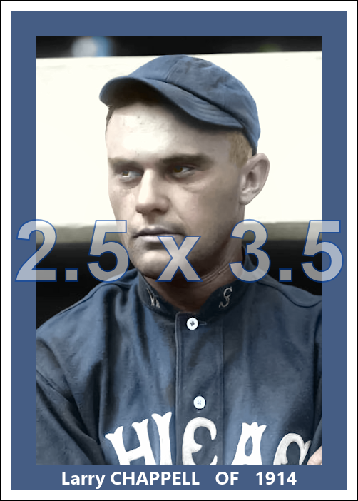 Larry Chappell - 1914 Chicago White Sox - choose a size & style