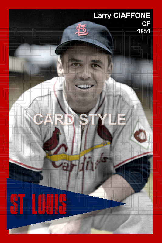 Larry Ciaffone - 1951 St. Louis Cardinals - choose a size & style