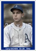 Larry Eschen - 1942 Philadelphia Athletics - choose a size & style
