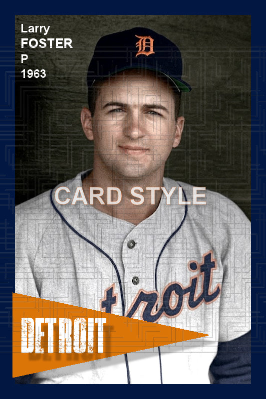 Larry Foster - 1963 Detroit Tigers - choose a size & style