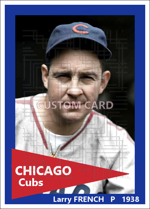 Larry French - 1938 Chicago Cubs - choose a size & style