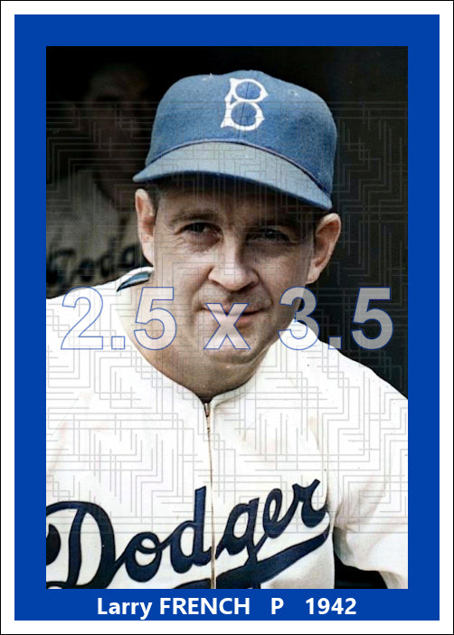 Larry French - 1942 Brooklyn Dodgers - choose a size & style