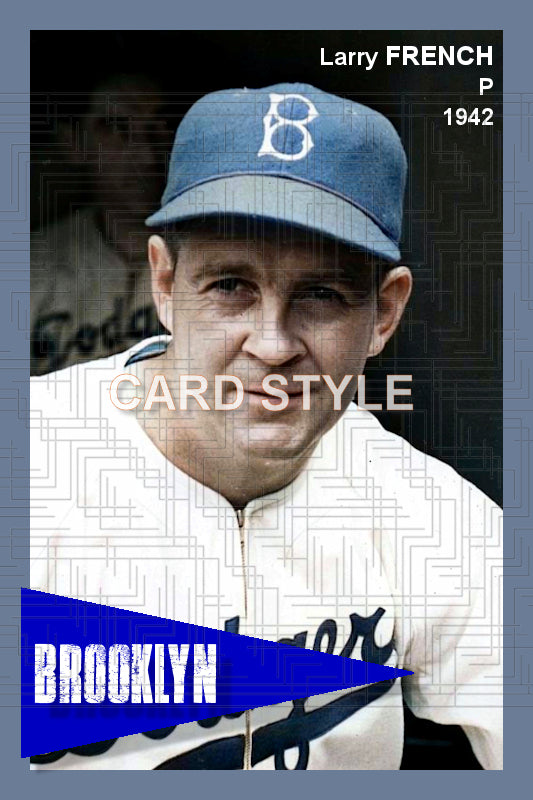 Larry French - 1942 Brooklyn Dodgers - choose a size & style