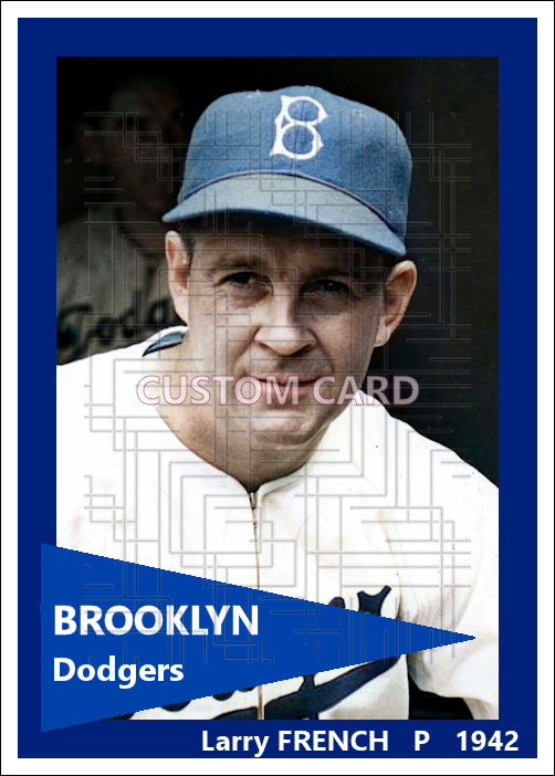 Larry French - 1942 Brooklyn Dodgers - choose a size & style