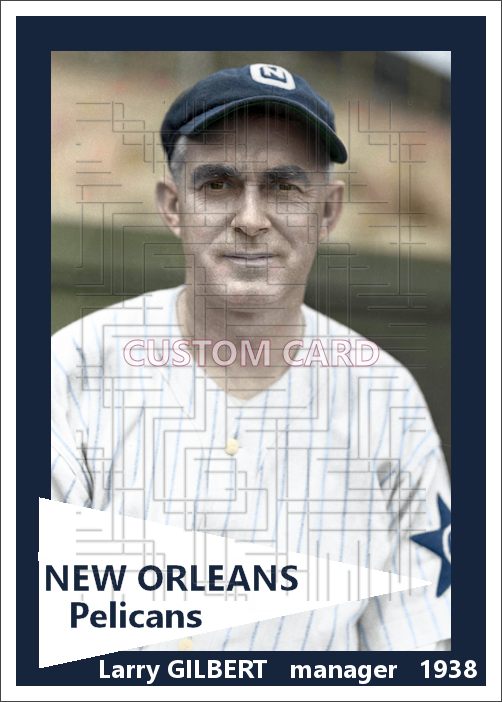 Larry Gilbert - 1938 New Orleans Pelicans - choose a size & style