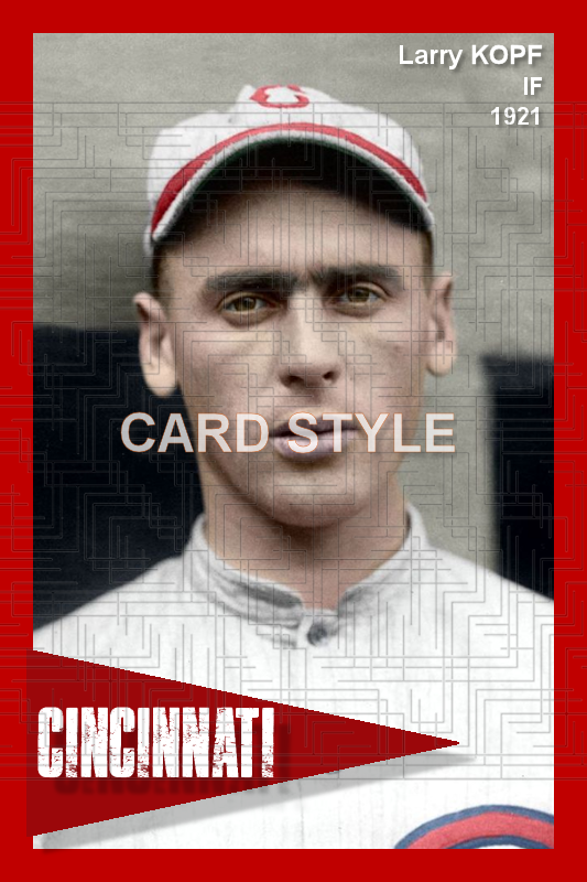 Larry Kopf - 1921 Cincinnati Reds - choose a size & style