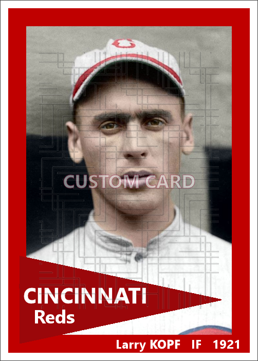 Larry Kopf - 1921 Cincinnati Reds - choose a size & style