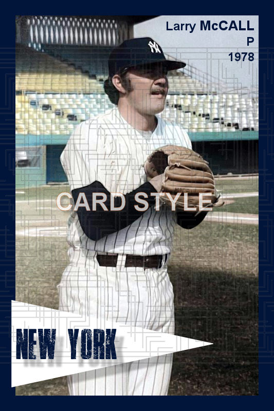 Larry McCall - 1978 New York Yankees - choose a size & style