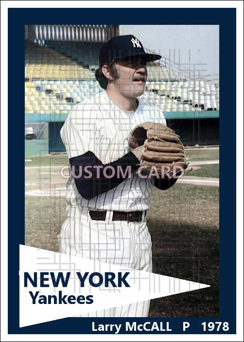 Larry McCall - 1978 New York Yankees - choose a size & style