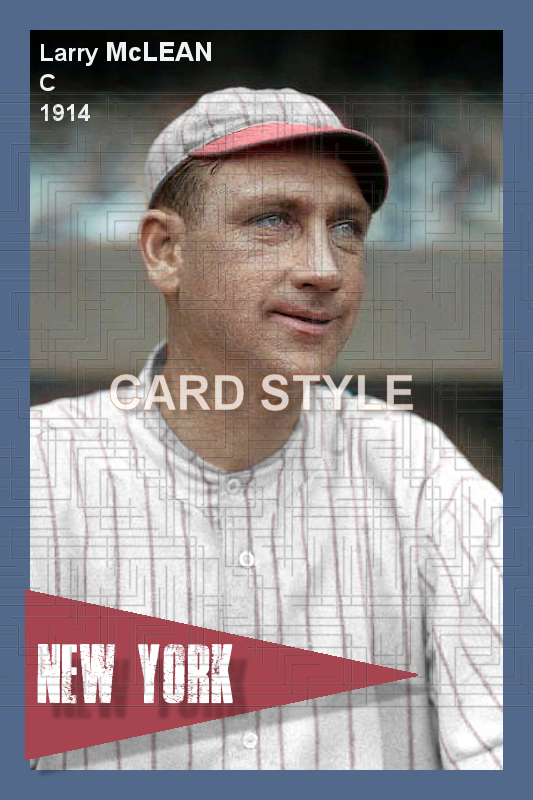 Larry McLean - 1914 New York Giants - choose a size & style