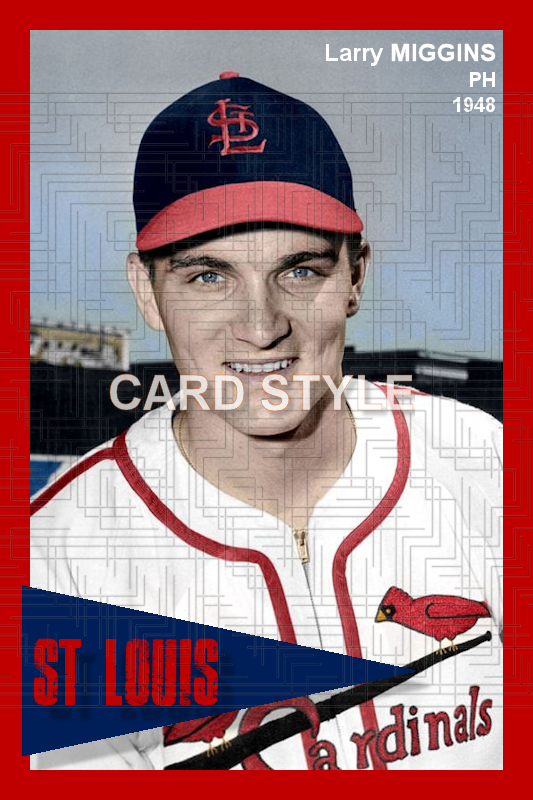Larry Miggins - 1948 St. Louis Cardinals - choose a size & style