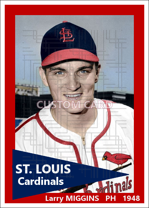 Larry Miggins - 1948 St. Louis Cardinals - choose a size & style