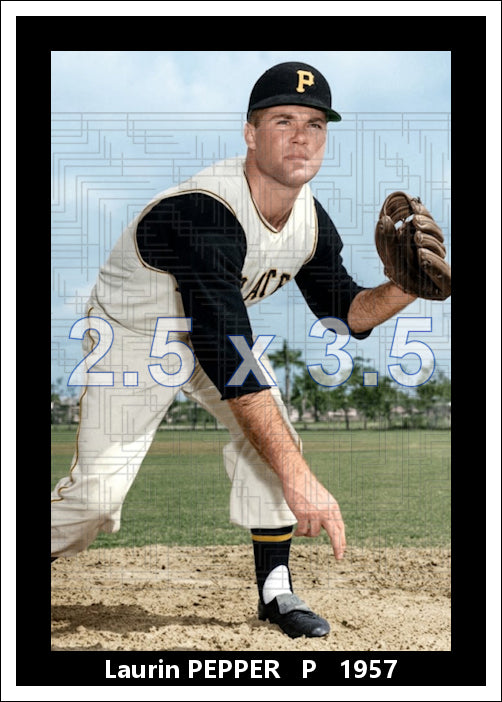 Laurin Pepper - 1957 Pittsburgh Pirates - choose a size & style