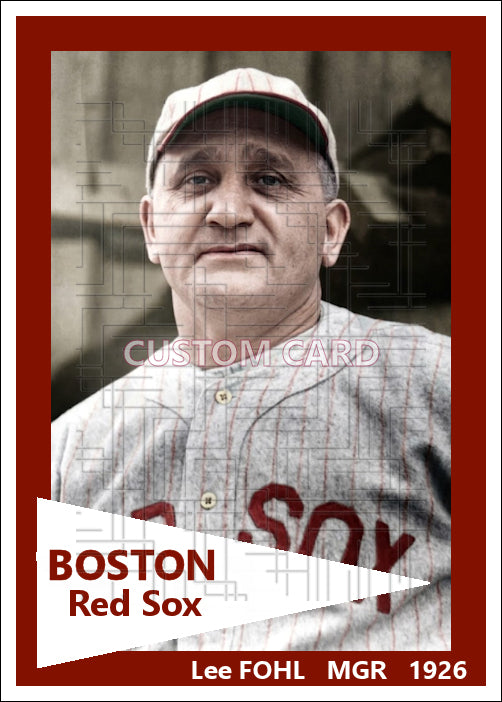 Lee Fohl - 1926 Boston Red Sox - choose a size & style