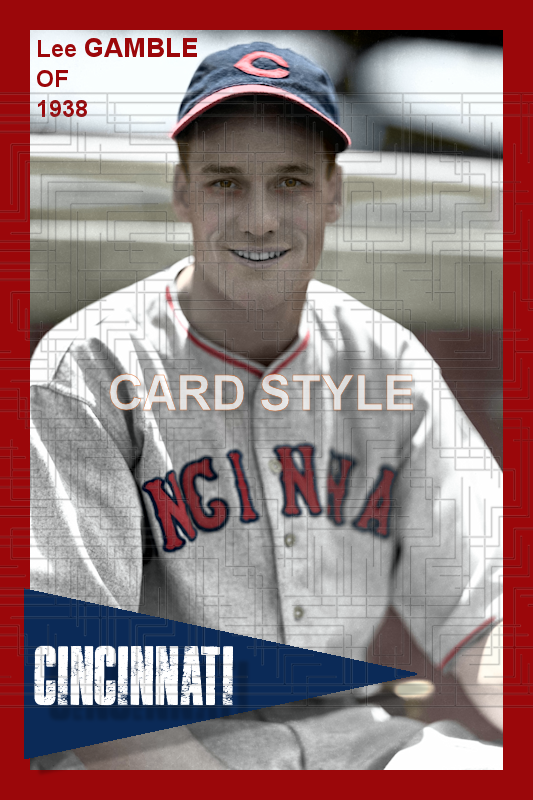 Lee Gamble - 1938 Cincinnati Reds - choose a size & style