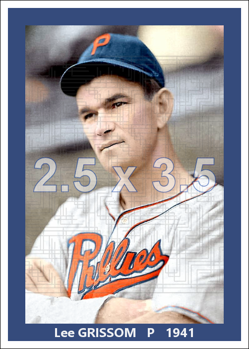 Lee Grissom - 1941 Philadelphia Phillies - choose a size & style