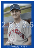 Lee Howard - 1946 Pittsburgh Pirates - choose a size & style