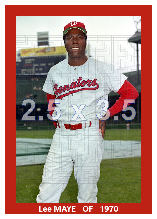 Lee Maye - 1970 Washington Senators - choose a size & style