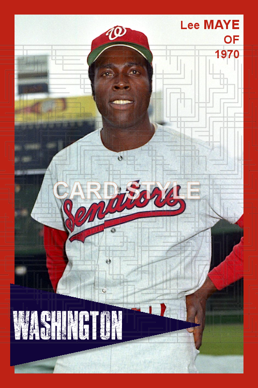 Lee Maye - 1970 Washington Senators - choose a size & style