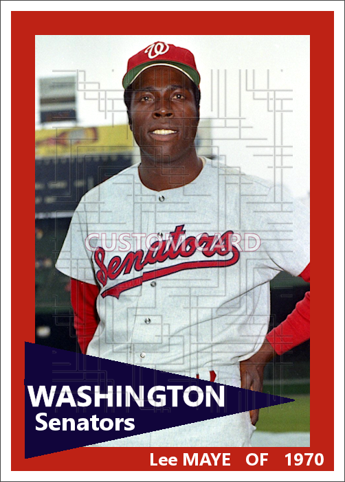 Lee Maye - 1970 Washington Senators - choose a size & style