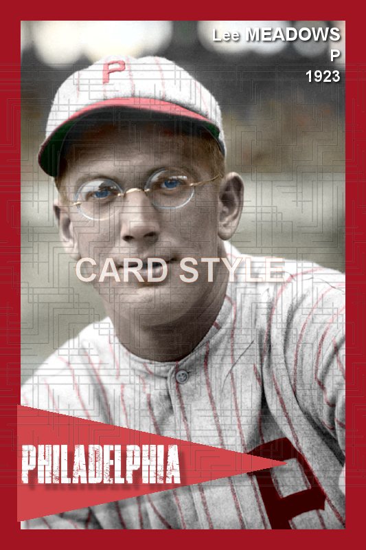 Lee Meadows - 1923 Philadelphia Phillies - choose a size & style