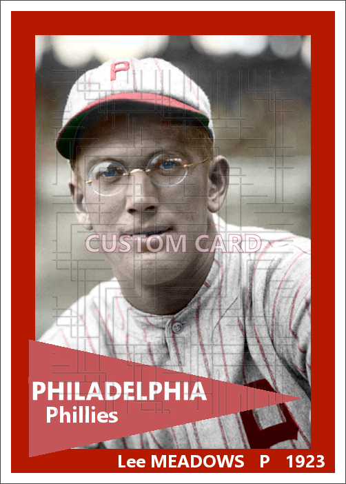 Lee Meadows - 1923 Philadelphia Phillies - choose a size & style