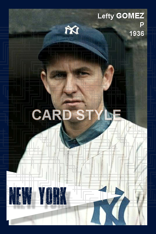 Lefty Gomez - 1936 New York Yankees - choose a size & style