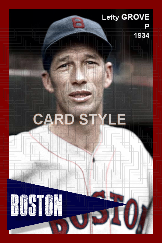 Lefty Grove - 1934 Boston Red Sox - choose a size & style