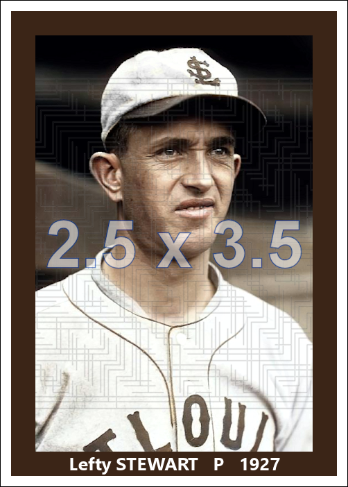 Lefty Stewart - 1927 St. Louis Browns - choose a size & style