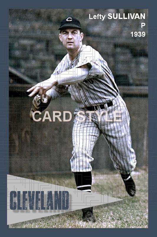 Lefty Sullivan - 1939 Cleveland Indians - choose a size & style