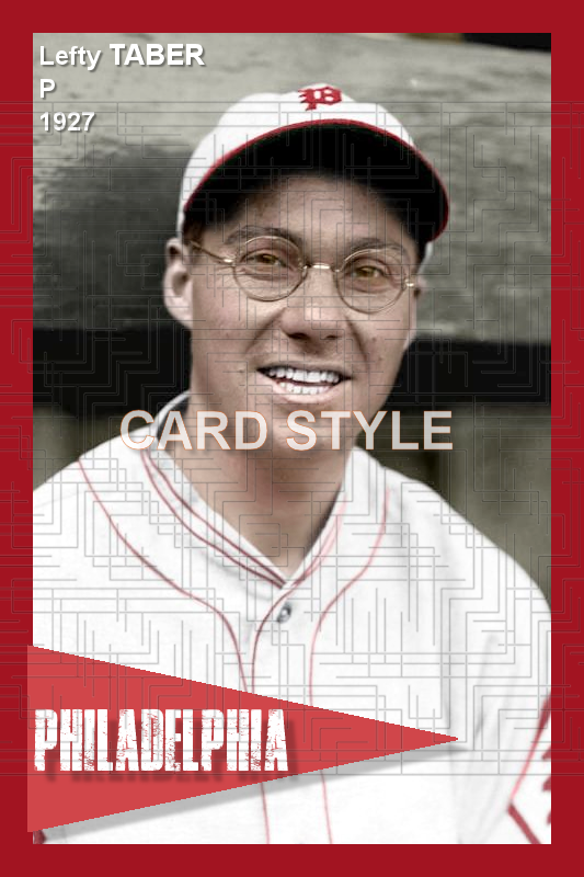 Lefty Taber - 1927 Philadelphia Phillies - choose a size & style