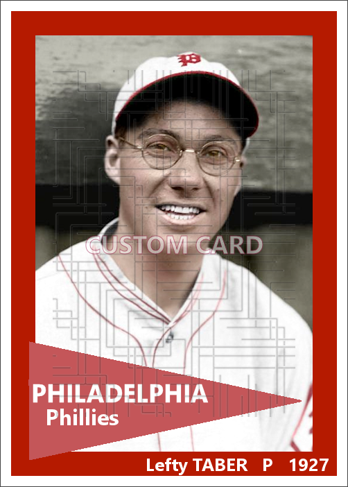Lefty Taber - 1927 Philadelphia Phillies - choose a size & style