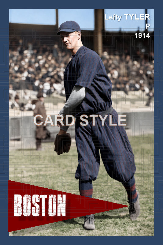Lefty Tyler - 1914 Boston Braves - choose a size & style