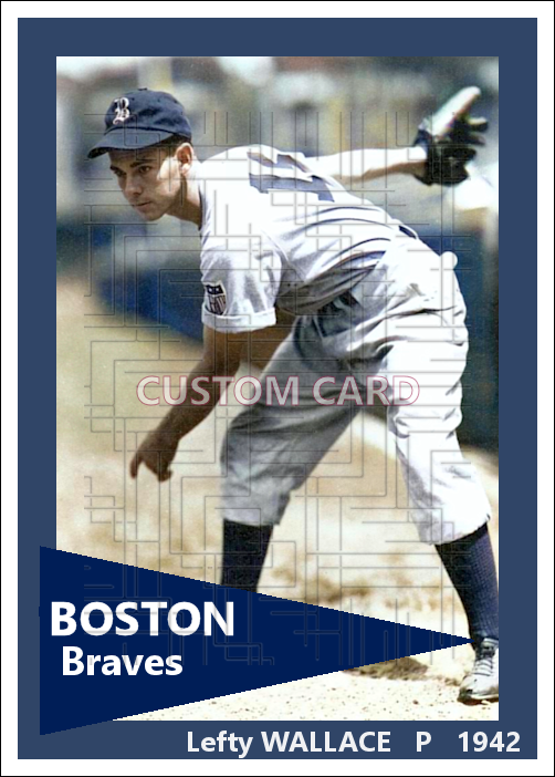 Lefty Wallace - 1942 Boston Braves - choose a size & style