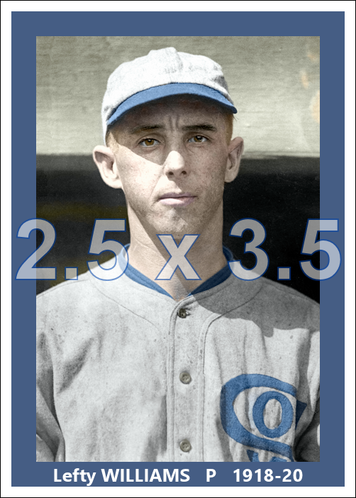 Lefty Williams - 1918-20 Chicago White Sox - choose a size & style