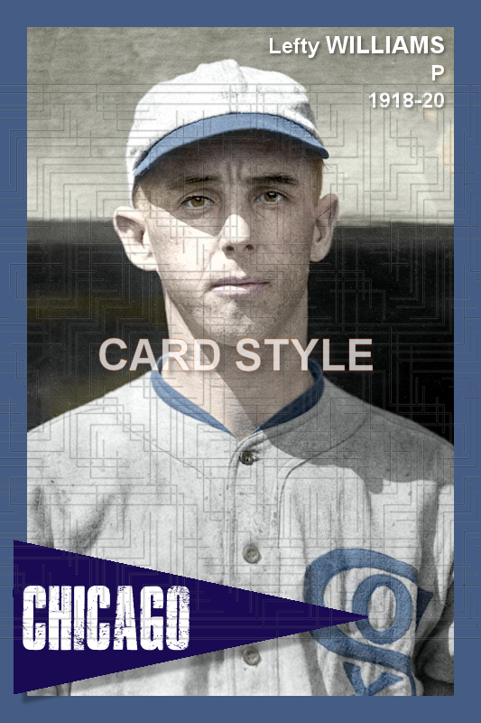 Lefty Williams - 1918-20 Chicago White Sox - choose a size & style