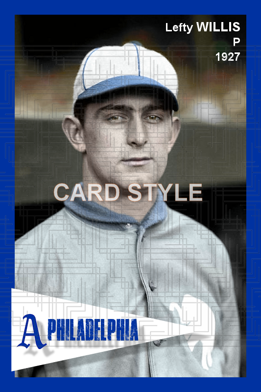 Lefty Willis - 1927 Philadelphia Athletics - choose a size & style