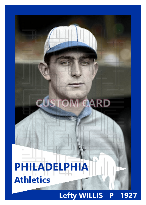 Lefty Willis - 1927 Philadelphia Athletics - choose a size & style