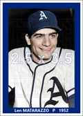 Len Matarazzo - 1952 Philadelphia Athletics - choose a size & style