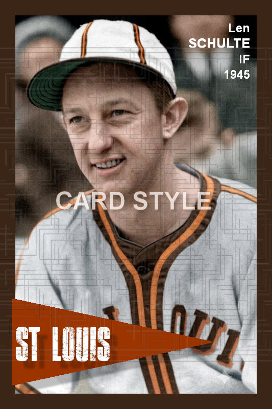 Len Schulte - 1945 St. Louis Browns - choose a size & style