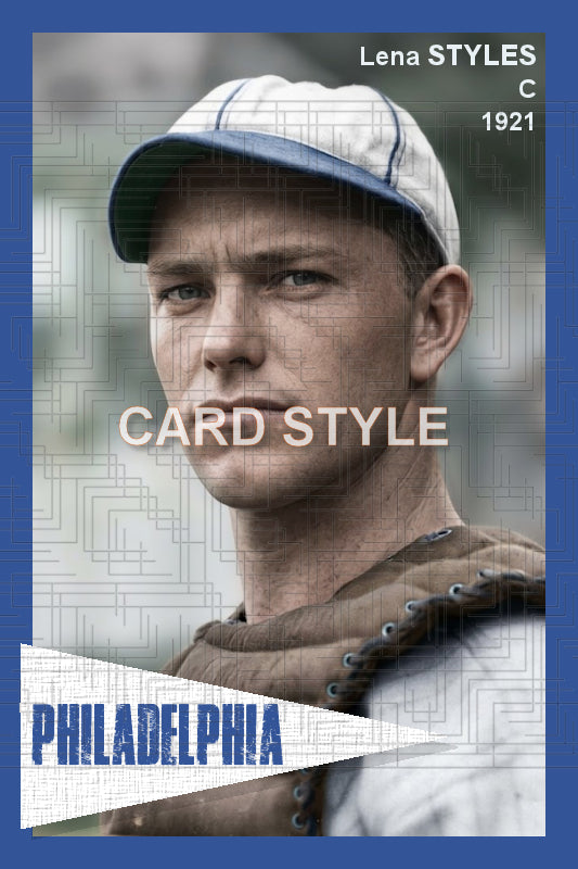 Lena Styles - 1921 Philadelphia Athletics - choose a size & style