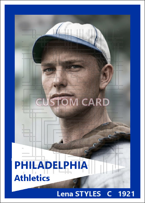 Lena Styles - 1921 Philadelphia Athletics - choose a size & style