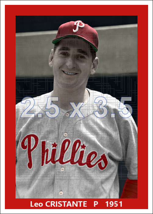 Leo Cristante - 1951 Philadelphia Phillies - choose a size & style