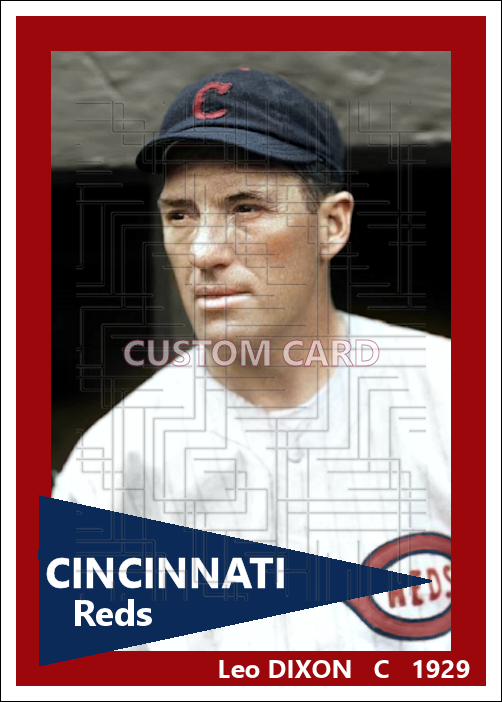 Leo Dixon - 1929 Cincinnati Reds - choose a size & style