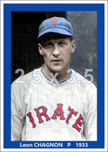 Leon Chagnon - 1933 Pittsburgh Pirates - choose a size & style