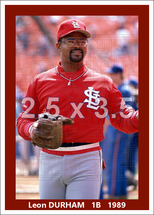 Leon Durham - 1989 St. Louis Cardinals - choose a size & style